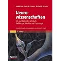 Neurowissenschaften - Ein grundlegendes Lehrbuch f�r Biologie, Medizin und Psychologie