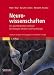 Produkt-Bild: Neurowissenschaften - Ein grundlegendes Lehrbuch f&uuml;r Biologie, Medizin und Psychologie