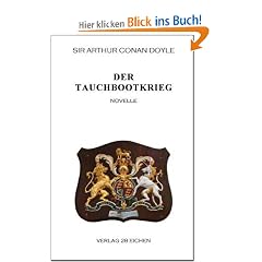 Arthur Conan Doyle: Ausgew�hlte Werke: Der Tauchbootkrieg. Novelle: 28