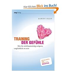 Training der Gef�hle: Wie Sie sich hartn�ckig weigern, ungl�cklich zu sein