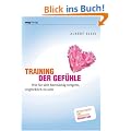 Training der Gef�hle: Wie Sie sich hartn�ckig weigern, ungl�cklich zu sein