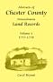 Abstracts of Chester County: Pennsylvania Land Records, Volume 4 (1753-1758)