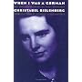 When I Was a German, 1934-1945: An Englishwoman in Nazi Germany