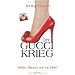 Der Gucci Krieg: M�nner, Mode und ein Mord
