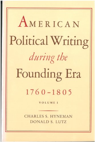American Political Writing During the Founding Era: Two Volume Paperback Set: v. 1 &2