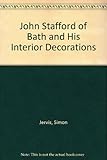 John Stafford of Bath and his interior decorations