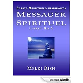 Messager Spirituel - Écrits Spirituels Inspirants Vol.3