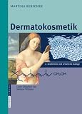 Dermatokosmetik - Martina Kerscher, Stefanie Williams, Ralph M. Tr&uuml;eb