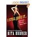 I Still Have It . . . I Just Can't Remember Where I Put It: Confessions of a Fiftysomething