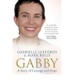 Gabby : a story of courage, love, and resilience