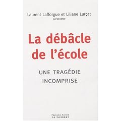 La d�b�cle de l'�cole : Une trag�die incomprise