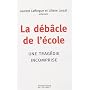 La d�b�cle de l'�cole : Une trag�die incomprise