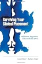 Surviving your clinical placement : reflections, suggestions and unsolicited advice