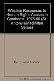 Western responses to human rights abuses in Cambodia, 1975-80