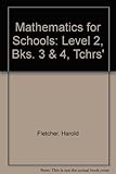 Mathematics for schools. Level 2. Books 3 and 4. Teacher's resource book