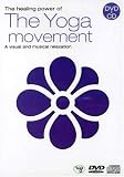 The Healing Power Of The Yoga Movement