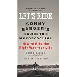 Let's Ride: Sonny Barger's Guide to Motorcycling