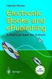 Electronic Books and ePublishing: A Practical Guide for Authors