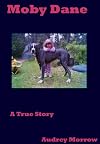 MOBY DANE A true story