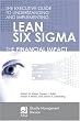 The Executive Guide to Understanding and Implementing Lean Six (The Asq Quality Management Division Economics of Quality Book Series)