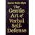 The Gentle Art of Verbal Self-Defense