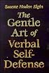 Gentle Art of Verbal Self Defense