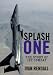SPLASH ONE: THE STORY OF JET COMBAT.