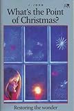 What's the point of Christmas?