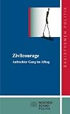 Produkt-Bild: Zivilcourage: Aufrechter Gang im Alltag