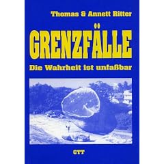 Grenzf�lle. Die Wahrheit ist unfassbar