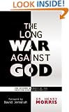 The Long War Against God