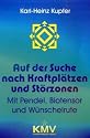 Auf der Suche nach Kraftplätzen und Störzonen