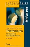Telefonieren: Professionelle Gespr&auml;chstechniken - Holger Backwinkel, Peter Sturtz