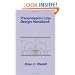 Transmission Line Design Handbook (Artech House Antennas and Propagation Library) (Artech House Microwave Library)