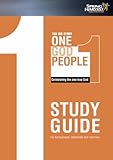 The big story : one God, one people : celebrating the one true God. Spring Harvest 2007. Study guide