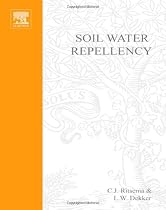 Soil Water Repellency: Occurrence, Consequences, and Amelioration