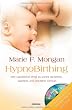 HypnoBirthing. Der nat�rliche Weg zu einer sicheren, sanften und leichten Geburt: Die Mongan-Methode - 10000fach bew�hrt! Mit Audio-CD!