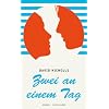 Zwei an einem Tag