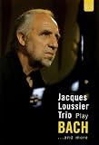 Jacques Loussier Trio - Play Bach .. - and more - Live from St Thoma's Church (NTSC) - Mit Jacques Loussier, Benoit Dunoyer, Andr&eacute; Arpino