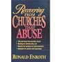 Recovering from Churches That Abuse
