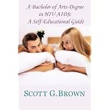 A Bachelor of Arts Degree in HIV-AIDS: A self-Educational Guide