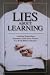 Lies About Learning: Leading Executives Separate Truth from Fiction In a $100 Billion Industry