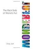 The Back Side of Wonderful