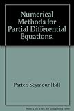 Numerical methods for partial differential equations : proceedings of an Advanced Seminar conducted by the Mathematics Research Center, the University of Wisconsin-Madison, October 23-25, 1978