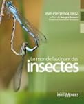 Le monde fascinant des insectes