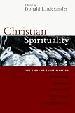 Christian Spirituality: Five Views of Sanctification