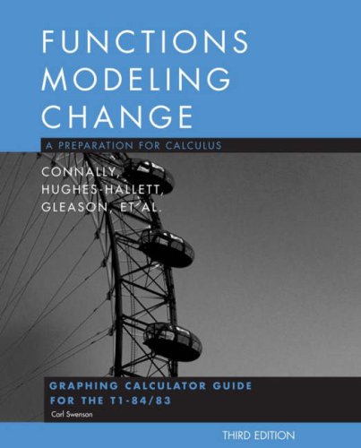 Functions Modeling Change, Graphing Calculator Manual: A Preparation for Calculus