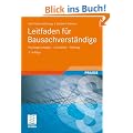 Leitfaden f�r Bausachverst�ndige: Rechtsgrundlagen - Gutachten - Haftung