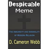 Despicable Meme: The Absurdity and Immorality of Modern Religion