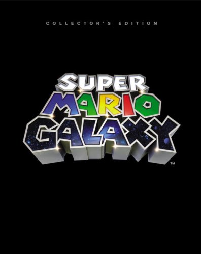 Super Mario Galaxy Collector's Edition: Prima Official Game Guide (Prima Official Game Guides)